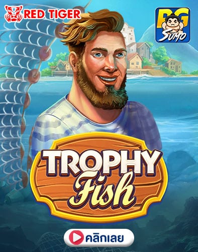 Trophy Fish ทดลองเล่นสล็อต