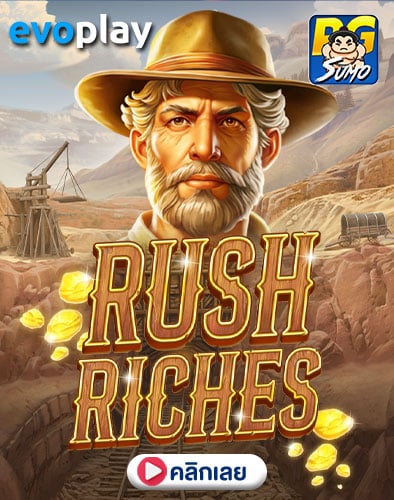 Rush Riches ทดลองเล่นสล็อต